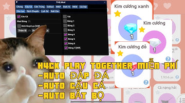 HACK PLAY TOGETHER | CÁCH HACK ĐẬP Đ.Á TÌM KIM CƯƠNG XANH MIỄN PHÍ AN TOÀN