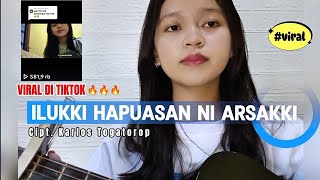 ILUKKI HAPUASAN NI ARSAKKI || LAGU BATAK COVER By Tesalonika Sijabat