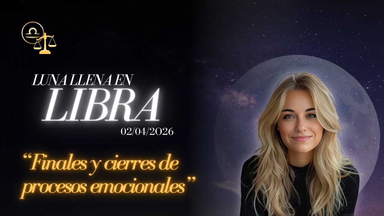 Se rompe o se equilibra: la verdad de esta Luna Llena en Libra - YouTube