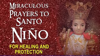 MIRACULOUS PRAYERS TO SANTO NIÑO FOR HEALING AND PROTECTION