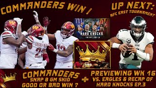 👑Commanders Kings LIVE!👑 |  Commanders FINALLY Win! + What To Look For vs. PHI + Hard Knocks Recap