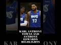 Karl-Anthony Towns and Anthony Edwards Highlights