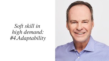 Five soft skills in high demand - #4 Adaptability