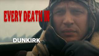 EVERY DEATH IN Dunkirk (2017)