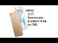 Oppo A71 OPPO__CPH1717 remove pattern remove phone lock فورمات اوبو A71