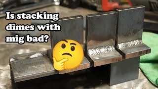 Is 'stacking tacks' or 'stacking dimes' with mig welding bad?