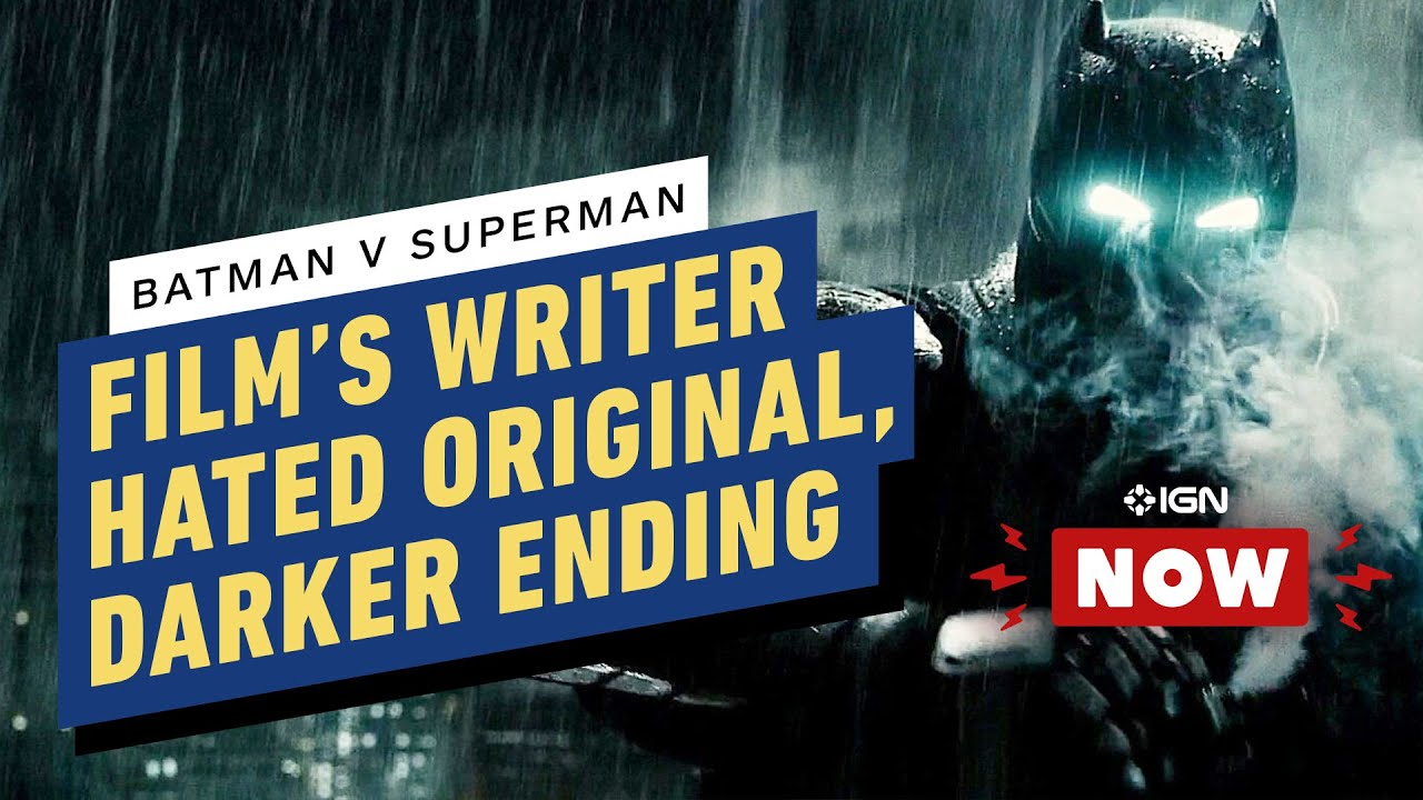 Batman v Superman Writer Hated WB's Original, Darker Ending - IGN Now