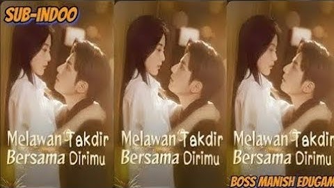 Jejak Takdir ~ drama china sub indo full episode hendy dan jessy