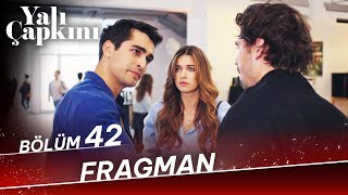 Yalı Çapkını 42. Bölüm Fragman