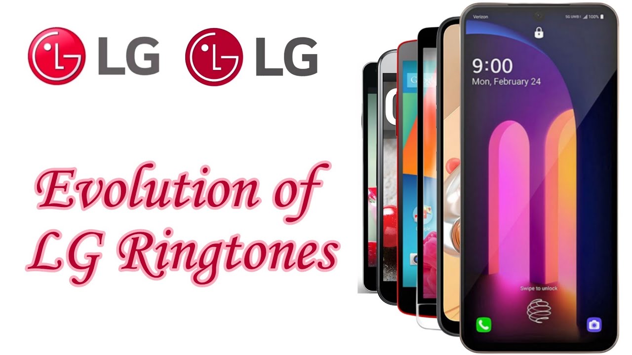 Evolution of LG Ringtones (2011 - 2021) (Revamp)