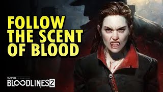 Bloodlines2 -  Follow The Scent Of Blood (A Star of Cold Aspect Quest)