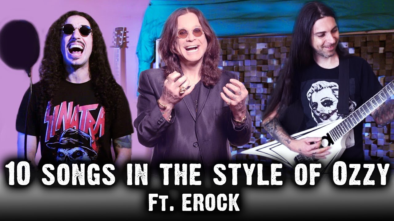 10 Songs in the Style of Ozzy Osbourne | feat. EROCK