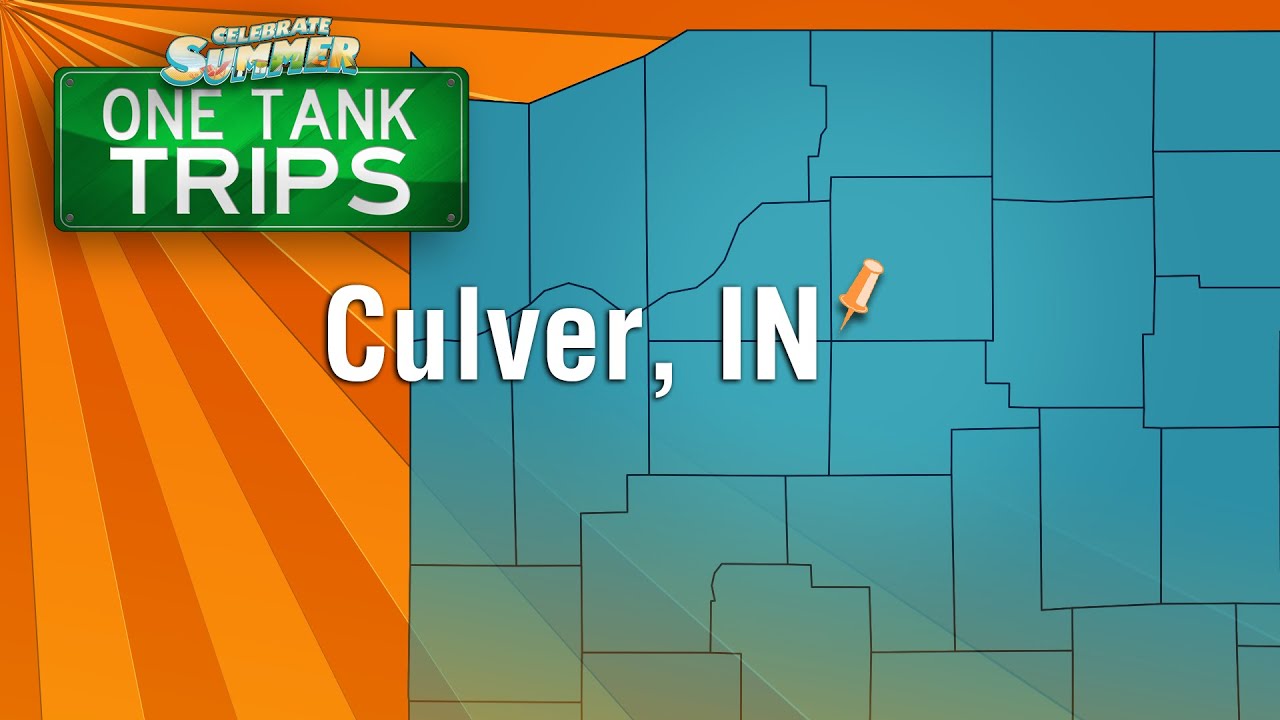 One Tank Trip: Culver, IN
