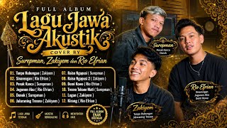 Full Album Lagu Jawa Akustik Cover Terbaru | Surepman | Zakiyem | Rio Efrian