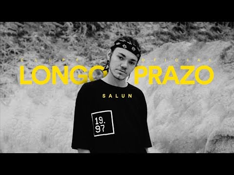 Salun - Longo Prazo (CLIPE OFICIAL)