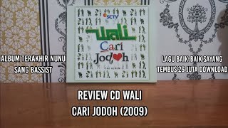 Review CD Wali Album Cari Jodoh (2009) | Album Yang Membuat Wali Sukses