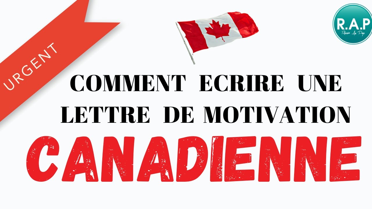 Comment rédiger la lettre de motivation canadienne en 2023 - YouTube