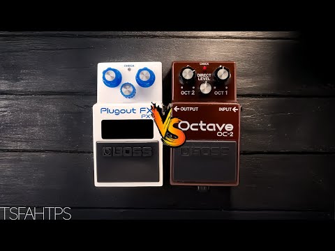 Can the Plugout OCTAVE...?? Boss PX-1 vs OC-2