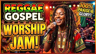 Best Reggae Gospel Worship Songs Mix 2026 ❤️ Christian Reggae Praise