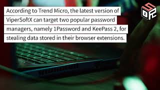 ViperSoftX Info-Stealing Malware Targets Crypto Wallets and Password Managers