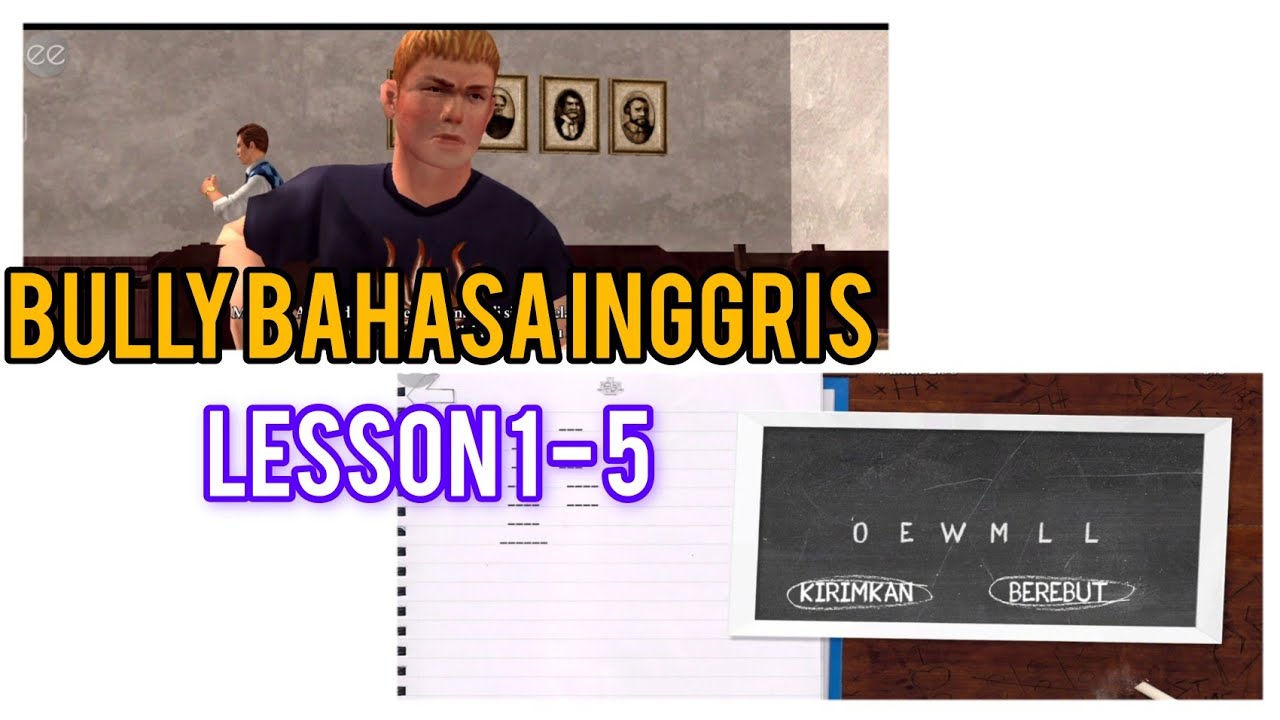 Bully - Tips and trik Menyelesaikan bahasa inggris 1- 5 full Hd