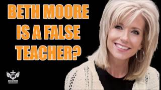 Christians beware of Beth Moore...False Teacher Series #6 Wealth