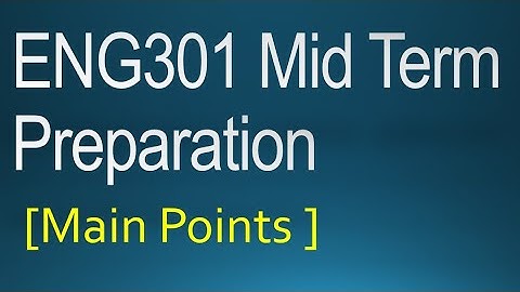 ENG301 Mid Term MCQs Preparation