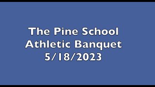 The Pine School Athletic Banquet, 2023