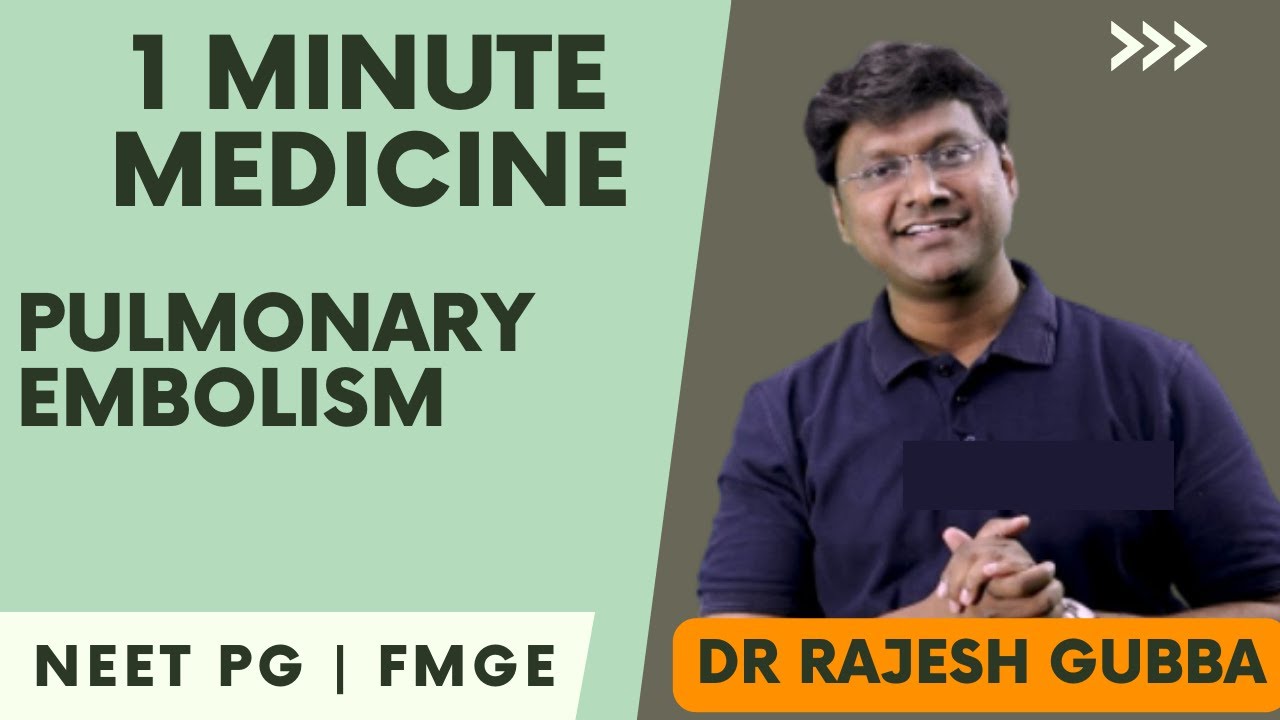 Medicine in 1 Minute : Pulmonary Embolism | NEET PG FMGE Rapid Revision ...