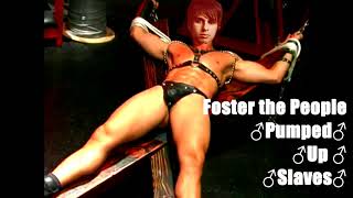 Foster the People - Pumped Up ♂SLAVES♂
