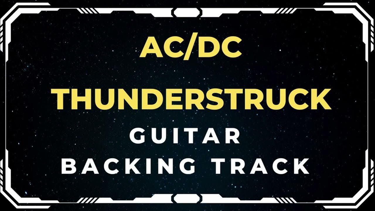 AC/DC Thunderstruck Guitar Backing Track YouTube