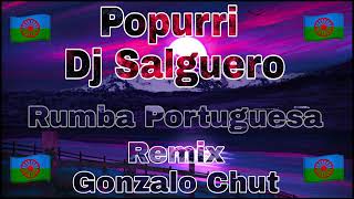 Rumba Portuguesa Popurri Dj Salguero Remix Gonzalo Chut