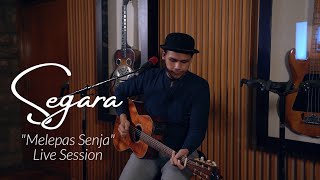 Segara - Melepas Senja (Live Session)