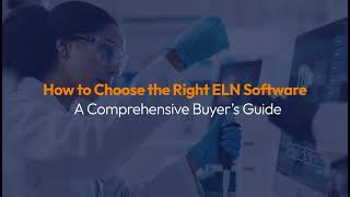Electronic Laboratory Notebook Software Buyers Guide