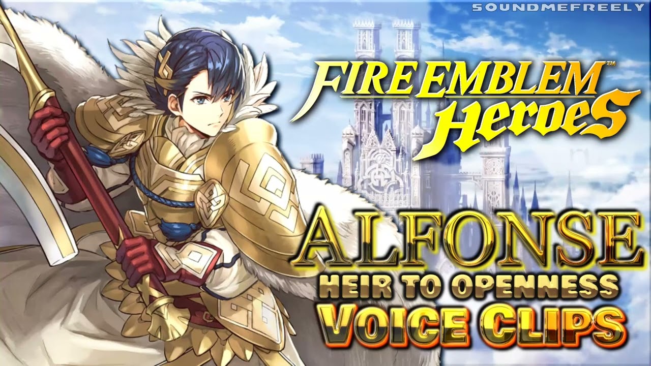 All Alfonse: Heir to Openness Voice Clips • Fire Emblem Heroes • Voice Lines アルフォンス (Arufonsu)