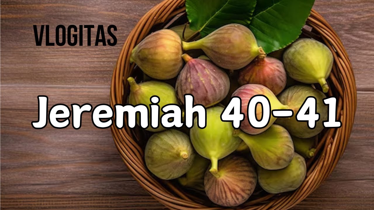 jeremiah-40-41-youtube