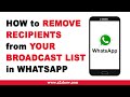 How to Remove Recipients from Your Broadcast List in WhatsApp