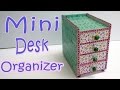 How to make a Mini Desk Organizer - Ana | DIY Crafts.