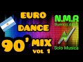 EURO DANCE MIX DE LOS 90' (2020) MUSICA N.M.R BUENOS AIRES