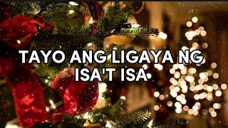 Tayo Ang Ligaya ng Isa't isa (Abs-Cbn Christmas station ID) lyrics| 3 roses