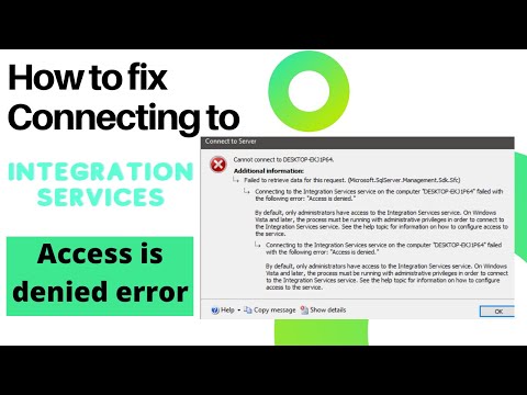 97 How to fix Connecting to Integration Services Access is denied error