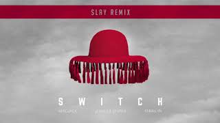 Afrojack X Jewelz & Sparks ft  Emmalyn   Switch SLAY Remix