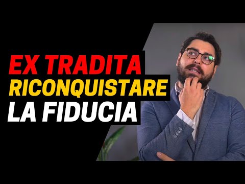 Video: Come riconquistare la sua fiducia: 13 passaggi