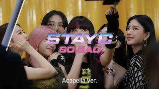 [Clean Acapella] Stayc - So Bad