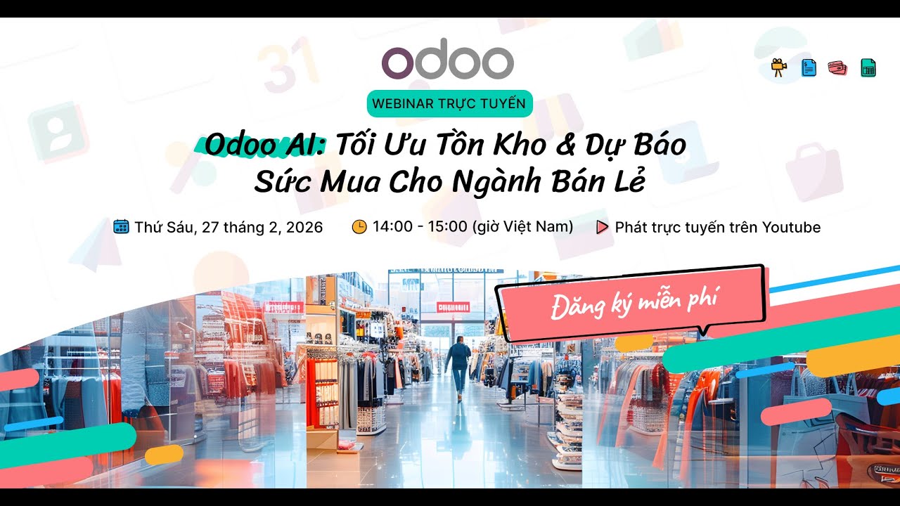 [Webinar] Odoo AI: Tối ưu tồn kho & Dự báo sức mua cho ngành Bán lẻ