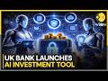 Lloyds Becomes First UK Bank To Use AI For Investing | WION