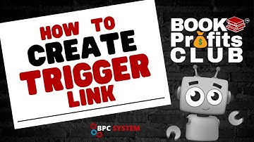 How To Create a Trigger Link