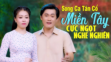 Tân Cổ Giao Duyên Miền Tây Cực Ngọt Nghe Nghiền 🌾 Song Ca Tân Cổ NGUYỄN VĂN KHỞI & VÕ NGỌC QUYỀN
