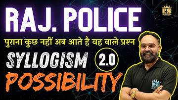 Rajasthan Police Constable 2025 Reasoning | Syllogism (Possibility) Part-02 || By Rishi Sir