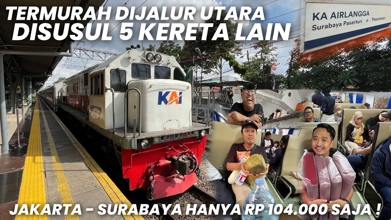 PERJALANAN PENUH KEJUTAN DISUSUL 5 KERETA LAIN‼️Naik KA Airlangga Kereta Termurah Jakarta Surabaya